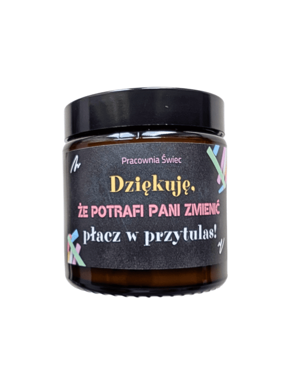 Świeca - Dziękuję, że potrafi pani zmienić płaszcz w przytulas
